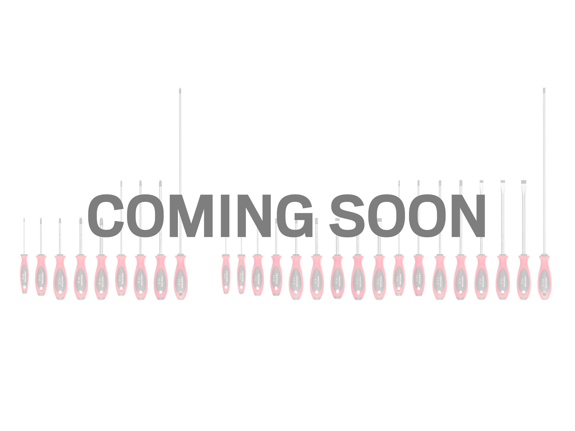 Coming soon text placed over front view of  Tekton 4, 8, 18 inch screwdriver set. Item #DWZ90009