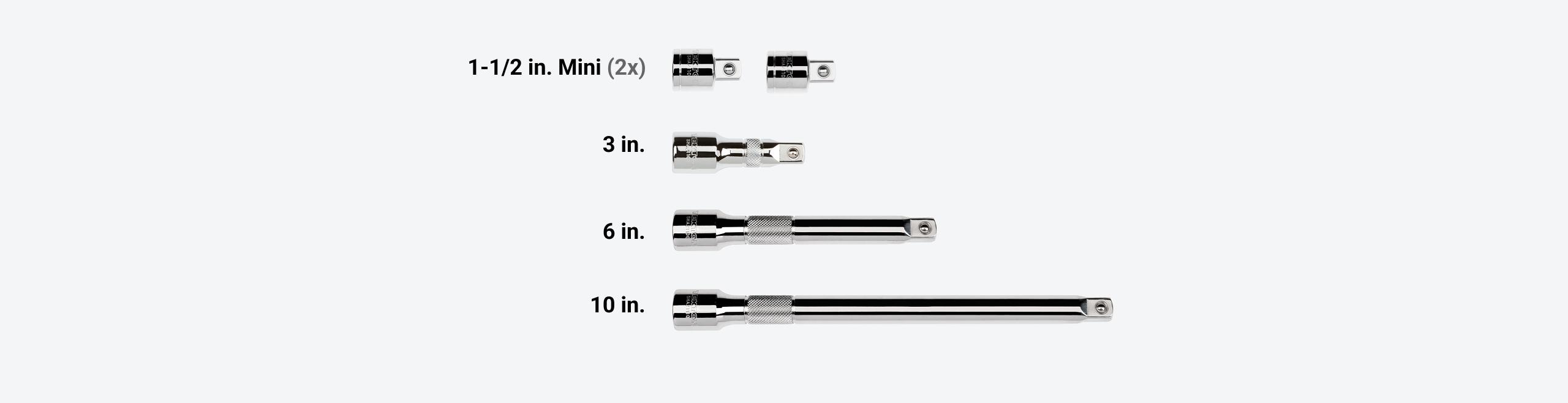 Set includes 1-1/2 (x2), 3, 6, and 10 inch extensions.