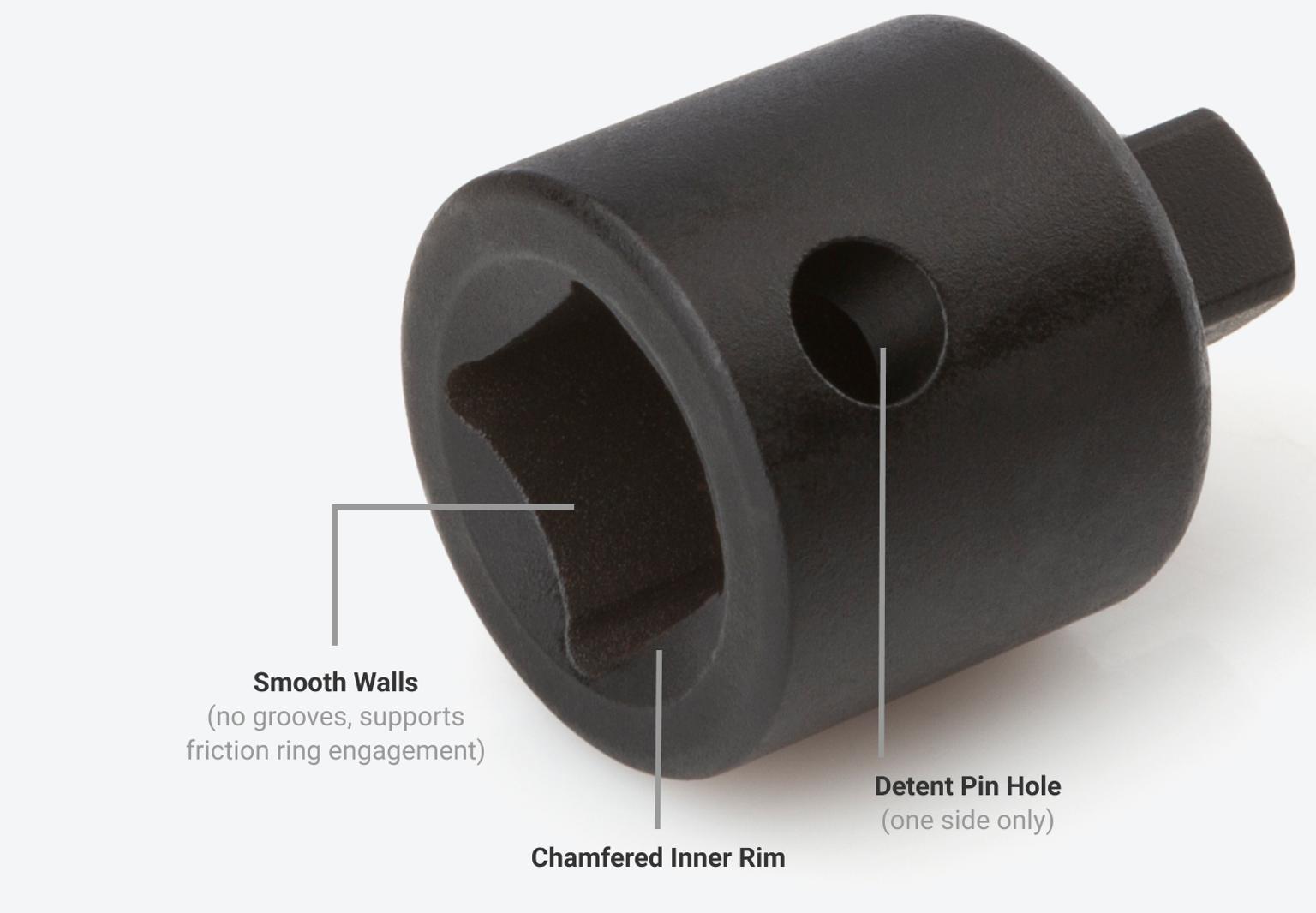 Smooth walls support friction ring engagement, and detent pin hole supports use with detent pin anvil.