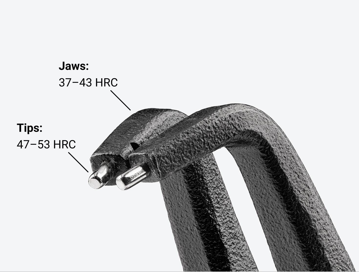 The tips are hardened to 47–53 HRC, the jaws are hardened to 37–43 HRC.