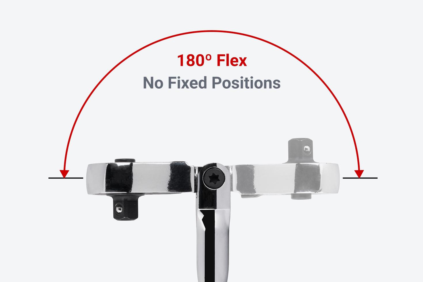 The ratchet head has 180-degree flex with no fixed positions