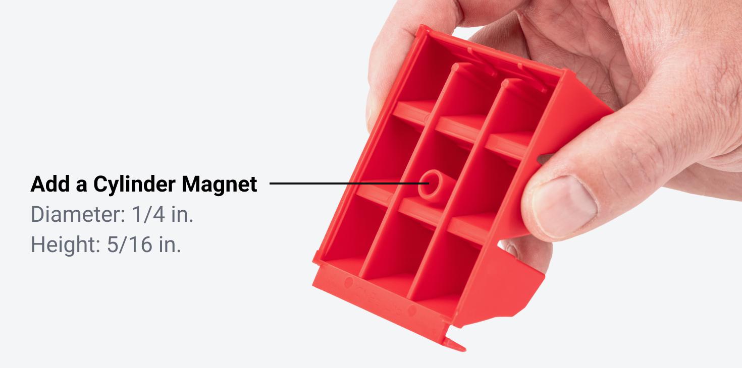 A hole in the bottom of each organizer allows you to add a cylinder magnet that's 1/4 in. in diameter and 5/16 in. tall.